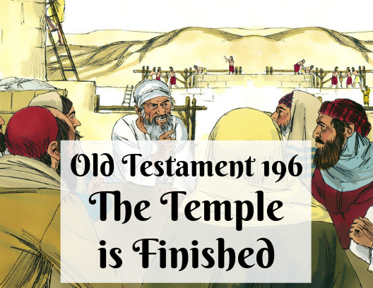 OT 196 - The Temple is Finished